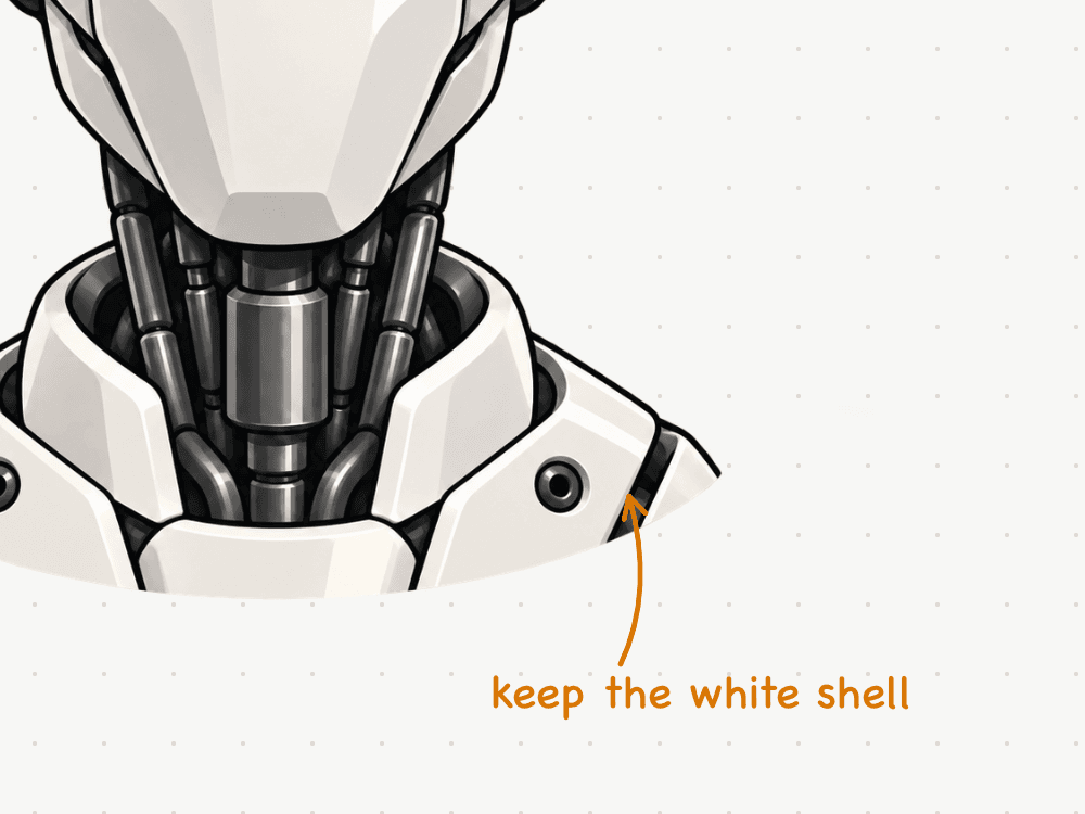 Close-up: the amber note “keep the white shell,” with an arrow to the robot’s shoulder.